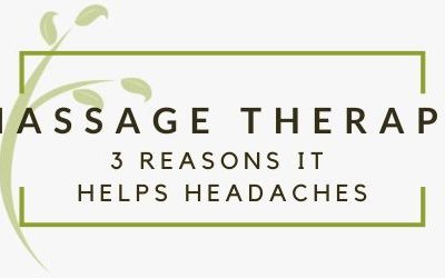 3 Reasons Massage Therapy Can Help Your Headache